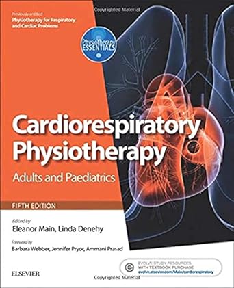 Cardiorespiratory Physiotherapy: Adults and Paediatrics