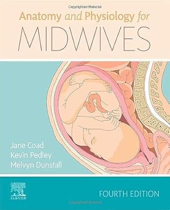 Anatomy and Physiology for Midwives-4E