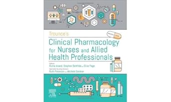 Trounce's Clinical Pharmacology for Nurses and Allied Health Professionals - 19E