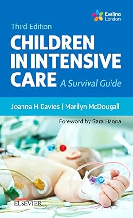 Children in Intensive Care: A Survival Guide - 3E