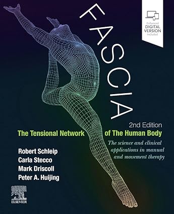 Fascia: The Tensional Network of the Human Body - 2E