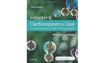 Hough’s Cardiorespiratory Care -5E