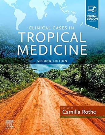 Clinical Cases in Tropical Medicine-2E