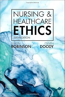 Nursing & Healthcare Ethics-6E