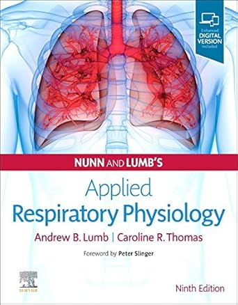 Nunn and Lumb's Applied Respiratory Physiology-9E