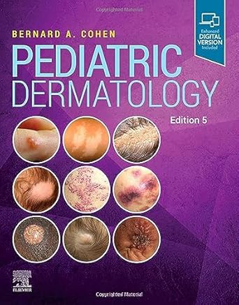 Pediatric Dermatology-5E