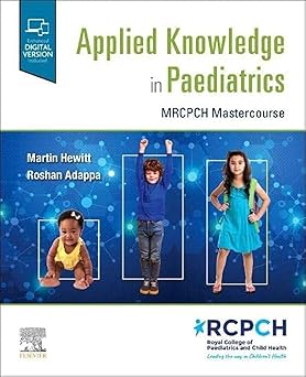 Applied Knowledge in Paediatrics: MRCPCH Mastercourse - 1E