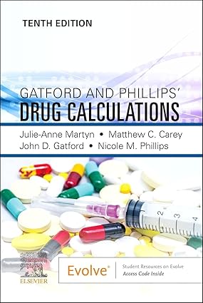 Gatford and Phillips’ Drug Calculations - 10E