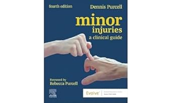 Minor Injuries: A Clinical Guide - 4E