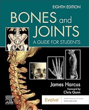 Bones and Joints: A Guide for Students - 8E