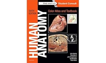 Human Anatomy, Color Atlas and Textbook - 6E