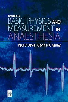 Basic Physics & Measurement in Anaesthesia-5E