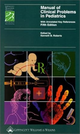 MANUAL OF CLINICAL PROBLEMS IN PEDIATRICS