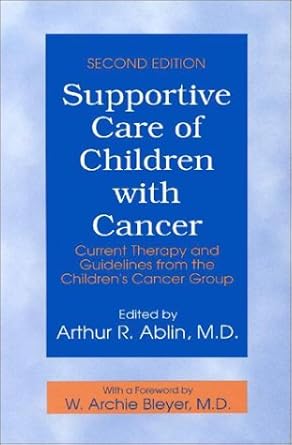 SUPPORTIVE CARE OF CHILDREN WITH CANCER