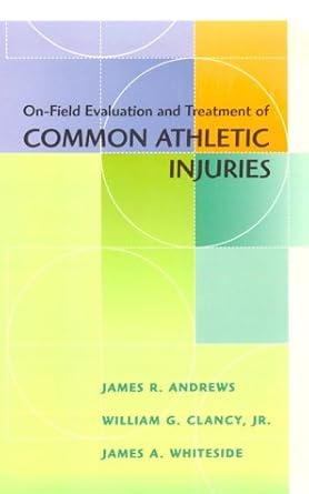 ON-FIELD EVALUATION AND TREATMENT OF COMMON ATHLET