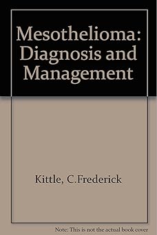 MESOTHELIOMA DIAGNOSIS AND MANAGEMENT