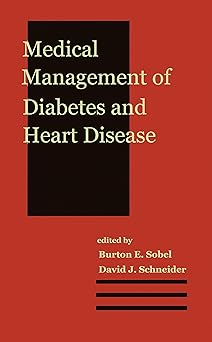 MEDICAL MANAGEMENT OF HEART DISEASE
