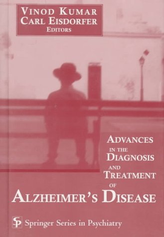 ADVANCES IN THE DIAG. AND TREATMENT OF ALZHEIMERS