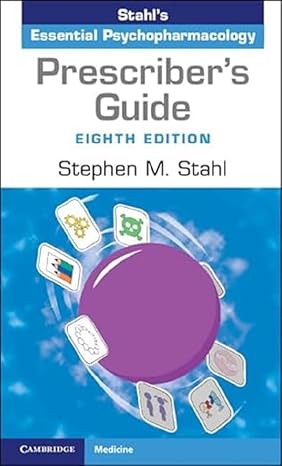 Stahl's Essential Psychopharmacology Prescriber's Guide 8Ed.