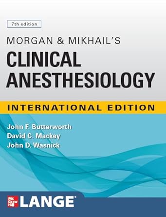 Morgan & Mikhail's Clinical Anesthesiology -7E