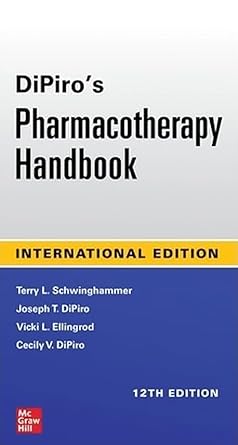 DiPiro’s Pharmacotherapy Handbook -12E