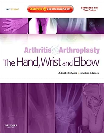 Arthritis& Arthroplasty- The Hand, Wrist& Elbow-1E