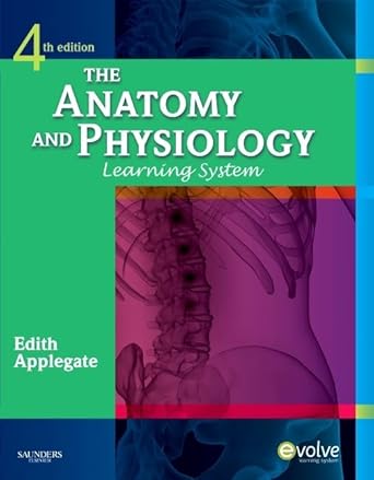 The Anatomy and Physiology Learning System -4E