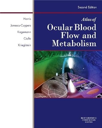 Atlas of Ocular Blood Flow-Vascular Anatomy, Pathophysiology& Metabolism-2E