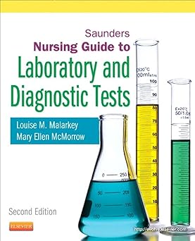 Saunders Nursing Guide to Laboratory and Diagnostic Tests-2E