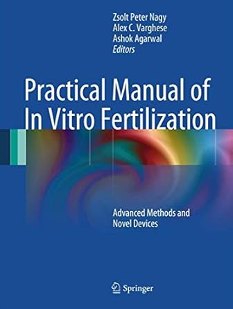 PRACTICAL MANUAL OF IN VITRO FERTILIZATION