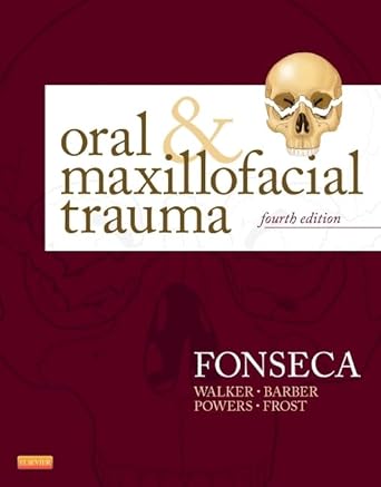 Oral & Maxillofacial Trauma - 4E