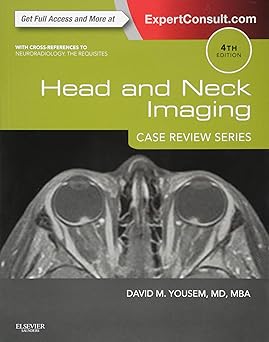 Head and Neck Imaging: Case Review Series - 4E