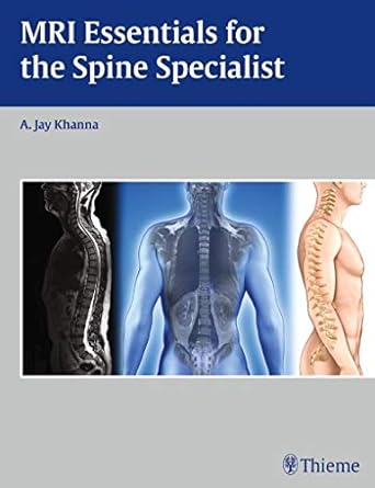 MRI Essentials for the Spine Specialist