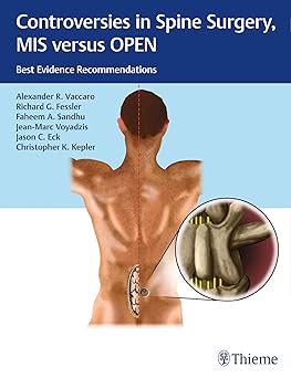 Controversies in Spine Surgery, MIS versus OPEN - 1E