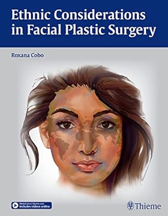 Ethnic Considerations in Facial Plastic Surgery