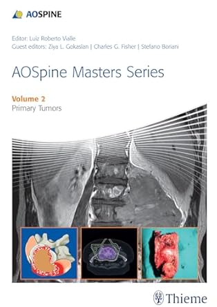 AOSpine Masters Series Volume 2 Primary Tumors