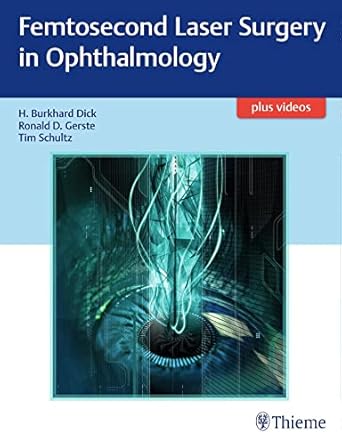 Femtosecond Laser Surgery in Ophthalmology
