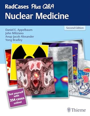 RadCases Plus Q&A Nuclear Medicine 2nd Ed.