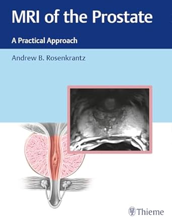 MRI of the Prostate A Practical Approach 1st Edition