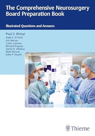 The Comprehensive Neurosurgery Board Preparation Book Illustrated Questions and Answers