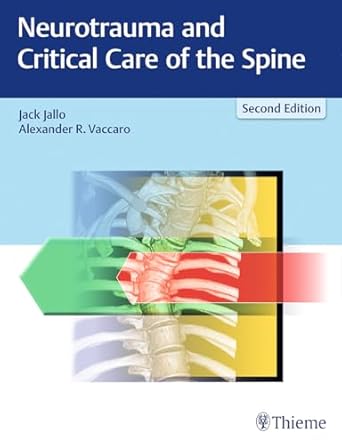 Neurotrauma and Critical Care of the Spine 2nd Edition