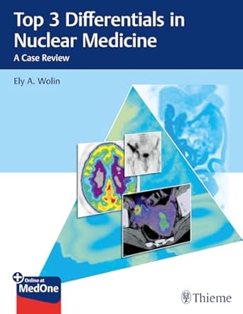 Top 3 Differentials in Nuclear Medicine