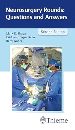 Neurosurgery Rounds: Questions and Answers 2nd Edition