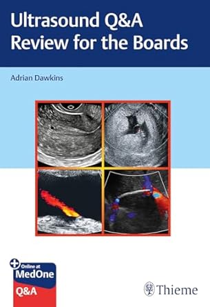 Ultrasound Q&A Review for the Boards 1st Ed.