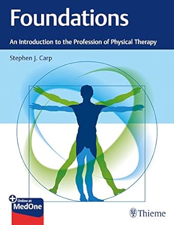 Foundations: An Introduction to the Profession of Physical Therapy 1st Ed.