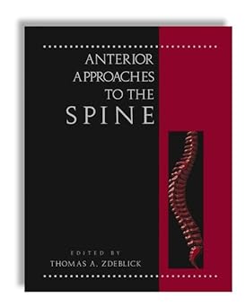 Anterior Approaches to the Spine 1st Edition