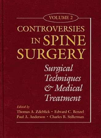 Controversies in Spine Surgery, Volume 2 1st Edition