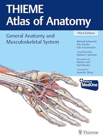 General Anatomy and Musculoskeletal System (THIEME Atlas of Anatomy) 3rd Ed.