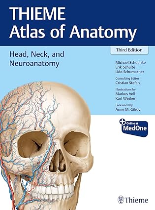 Head, Neck, and Neuroanatomy (THIEME Atlas of Anatomy) 3rd Ed.