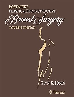 Bostwick's Plastic and Reconstructive Breast Surgery(2 Volume Set) 4th Ed.